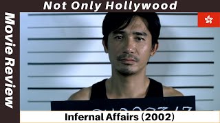 Infernal Affairs 2002  Movie Review  Hong Kong  Why we never needed The Departed [upl. by Chuch125]