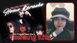 Tentang kita Karaoke  Duet Female Part Only  KLA Project feat Sisca [upl. by Nylynnej]