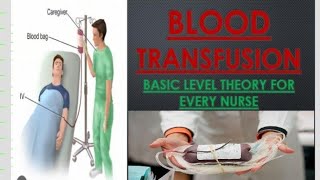 BLOOD TRANSFUSION LIFE SAVING PROCEDUREbasicnursinglecture8571 [upl. by Milson441]