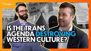 Is the Trans Agenda Destroying Western Culture [upl. by Cirdet548]