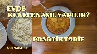 KÜNEFE NASIL YAPILIR  ÇOK BASİT  PRATİK TARİF [upl. by Niliram]