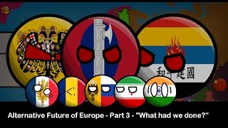 Alternative Future of Europe  Part 3  quotWhat had we donequot [upl. by Odele]