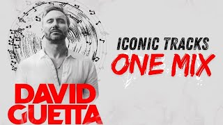 David Guetta  Legacy Mix  Iconic Tracks One Mix [upl. by Bridges]