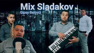 🎙🥃Gipsy Belovci  MIX Sladakov 2022🥃🎙 [upl. by Issor226]