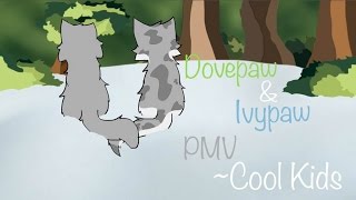 Dovepaw amp Ivypaw PMV Cool Kids [upl. by Lebasi]