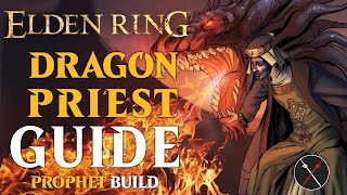 Elden Ring Prophet Class Guide  How to Build a Dragon Priest Beginner Guide [upl. by Hcone]