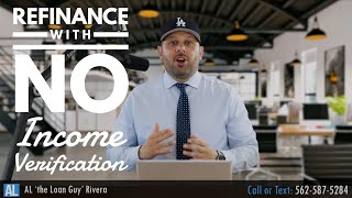 Refinance Your House with a No Income Verification Home Loan [upl. by Ayeka845]