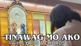 TINAWAG MO AKO  Communion Song  Cover with Lyrics amp Chords [upl. by Tsenrae673]