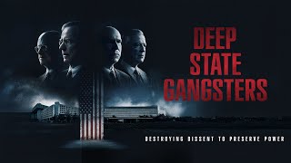 Deep State Gangsters Film Official Trailer [upl. by Yhtomiht232]