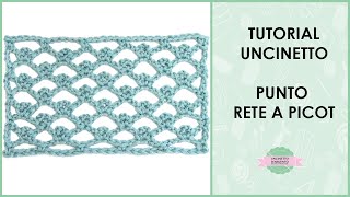 Tutorial punto rete a picot uncinetto  picot trellis stitch  Uncinetto dArgento [upl. by Emmerie]