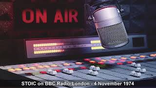 STOIC on BBC Radio London 4 Nov 1974 [upl. by Amary]