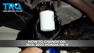 How to Change Oil 20162022 Honda HRV [upl. by Lauree94]