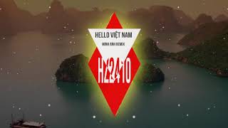 Hello Việt Nam  Minh Anh Remix [upl. by Ramgad135]