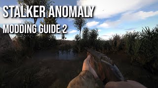 STALKER Anomaly Easy Modding Guide 02 QOL amp Mechanics All infos and steps down below [upl. by Artined135]