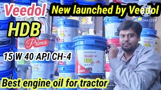 Veedol launched new engine oil for tractor HDB prima 15 w 40 ch4best oil for turbo engine tractor [upl. by Yekim]