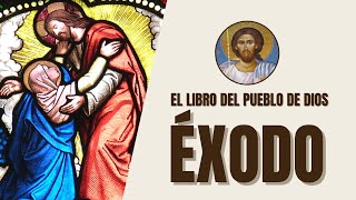 Éxodo  Liberación de Egipto y la travesía en el Desierto  El Libro del Pueblo de Dios [upl. by Uehttam]