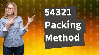 What is the 54321 method of packing [upl. by Tung]