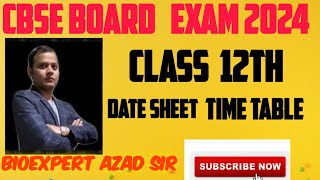 CBSE CLASS 12 BOARD EXAM DATE SHEET2024 [upl. by Annauj176]