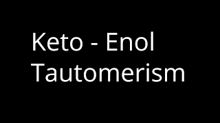 Keto Enol Tautomerism [upl. by La Verne]