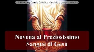 Novena al preziosissimo Sangue di Gesù con le Litanie del Preziosissimo Sangue [upl. by Crofton]