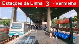 1112 Metrô SP  As Estações da Linha 3  Vermelha [upl. by Mariel638]