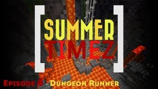 Summer Timez  Episode 4  Dungeon Runner [upl. by Llenyt]