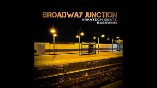 Raekwon Arkatech Beatz  Broadway Junction [upl. by Ameehsat189]