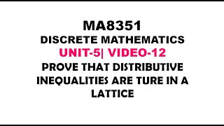 DISTRIBUTIVE INEQUALITIES ARE TRUE IN LATTICES  DISCRETE MATHEMATICS UNIT5 VIDEO12 [upl. by Nebur935]