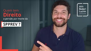 Quem tem direito a pensão por morte da SPPREV [upl. by Notluf]