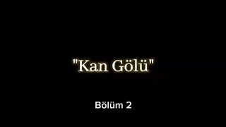 Taşak Oyunları Sezon 1 Bölüm 2 quotKAN GÖLÜquot [upl. by Messing]