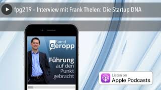 fpg219 – Interview mit Frank Thelen Die Startup DNA [upl. by Pfeifer]