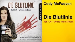 DIE BLUTLINIE Teil 14 von Cody Mcfadyen  Hörspiel  gelesen von Katy Karrenbauer  Lübbe Audio [upl. by Lhamaj]