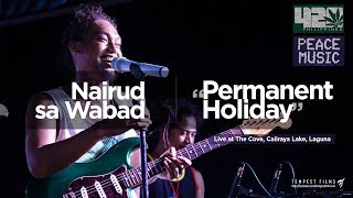 Nairud sa Wabad  quotPermanent Holidayquot by Mike Love Live w Lyrics  420 Philippines Peace Music 6 [upl. by Amorette281]