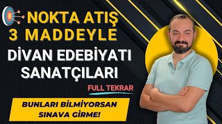 NOKTA ATIŞ 3 MADDEYLE DİVAN EDEBİYATI SANATÇILARI [upl. by Boswell819]