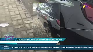 BERITA 757  TAYAR DICURI DI PARKIR ‘BERBAYAR’ [upl. by Bonne]