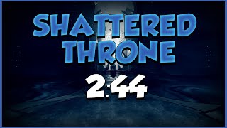 Shattered Throne Speedrun WR 244 [upl. by Barr]