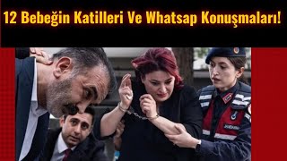 Yenidoğan Çetesinin WhatsApp Konuşmaları Kan Dondurdu [upl. by Zurheide]