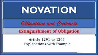 NovationsArticle 12911304 Extinguishment of Obligations Obligations and Contracts [upl. by Ardnasyl739]