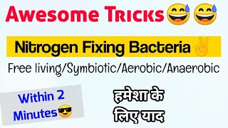 Super Trick For quotNitrogen Fixingquot Bacteria In 2 Minutes😎 Easiest Trick🔥 Full Ncert Covered  Neet [upl. by Adriell392]