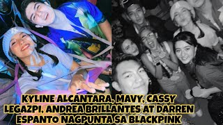 WOW KYLINE  MAVY CASSY LEGAZPI ANDREA BRILLANTES AT DARREN NAGPUNTA SA BLACKPINK CONCERT [upl. by Artinak]