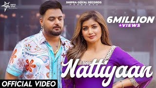 Nattiyaan Official Video Shipra Goyal X Gulab Sidhu  Showkidd  Kavvy Riyaaz gulabsidhunewsong [upl. by Naibaf]