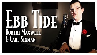 Ebb Tide  Piano and Vocal Cover  Smooth Jazz Music [upl. by Seth617]