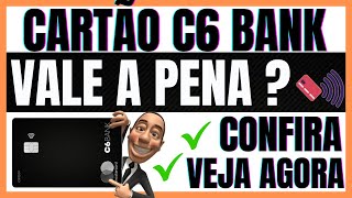 ✅CARTÃO DE CRÉDITO C6 E BOM  CARTAO C6 BANK É BOM VEJA AGORA [upl. by Duane]