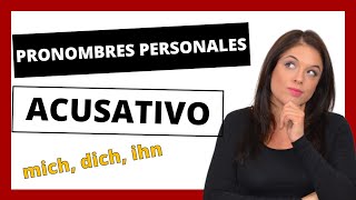 ¿Qué es un 👉🏼PRONOMBRE ACUSATIVO ⚠️PRONOMBRES PERSONALES en alemán 🇩🇪 ACUSATIVO A1 [upl. by Furnary]