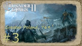 Crusader Kings 2 Way of Life Greater Poland to Wendish Empire Ep 3 [upl. by Weaver164]