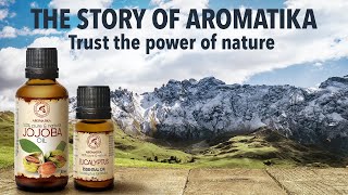 Aromatika trust the power of nature  about the company [upl. by Annirtak952]