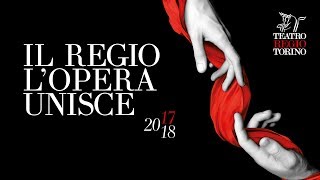 Teatro Regio Torino  Stagione dOpera e di Balletto 20172018 [upl. by Ennaeilsel520]