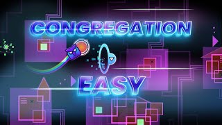 Geometry Dash  Congregation Easy [upl. by Nathanil]