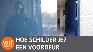 Hoe schilder je een voordeur  Schilderstips [upl. by Morty744]