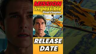 Mission Impossible  the final reckoning release date [upl. by Jaymie]